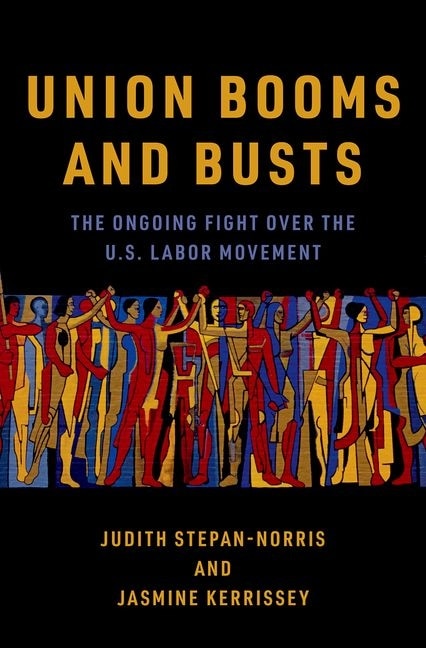 Union Booms and Busts by Judith Stepan Norris, Hardcover | Indigo Chapters