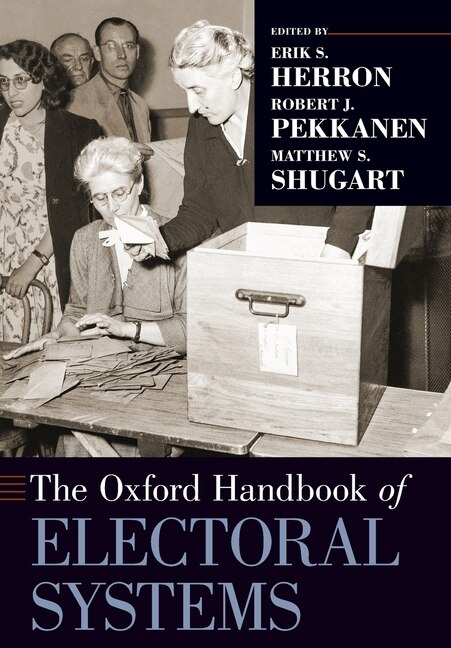 The Oxford Handbook Of Electoral Systems by Erik S. Herron, Paperback | Indigo Chapters