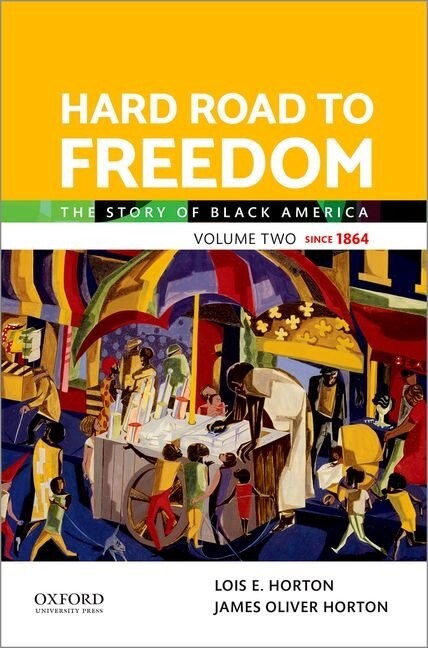 Hard Road To Freedom Volume Two Premium by Lois Horton, Paperback | Indigo Chapters