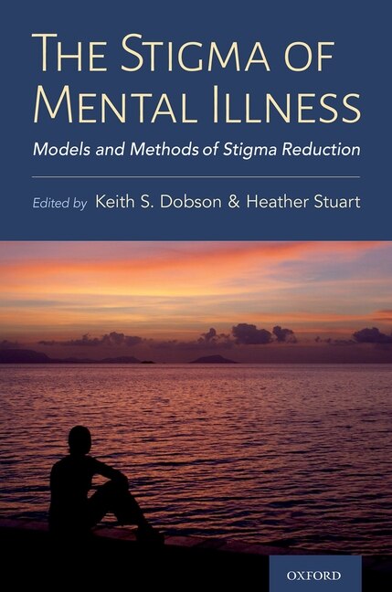 The Stigma Of Mental Illness by Keith Dobson, Hardcover | Indigo Chapters