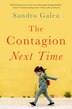 The Contagion Next Time by Sandro Galea, Hardcover | Indigo Chapters