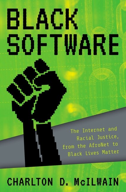 Black Software by Charlton D. Mcilwain, Paperback | Indigo Chapters