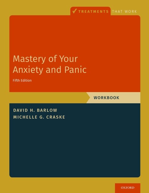 Mastery of Your Anxiety and Panic by David H. Barlow, Paperback | Indigo Chapters