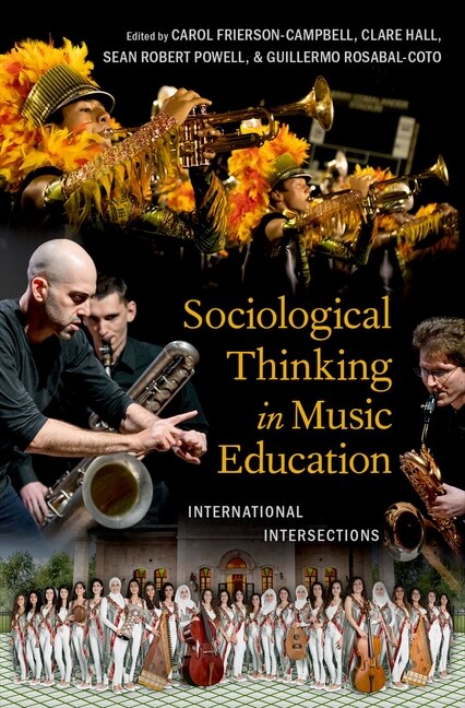 Sociological Thinking in Music Education by Carol Frierson-Campbell, Hardcover | Indigo Chapters