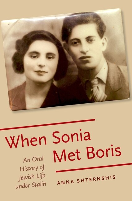 When Sonia Met Boris by Anna Shternshis, Paperback | Indigo Chapters