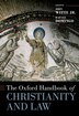 The Oxford Handbook of Christianity and Law by John Witte, Jr., Hardcover | Indigo Chapters