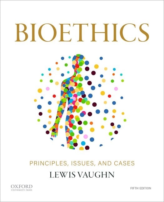 Bioethics by Lewis Vaughn, Paperback | Indigo Chapters