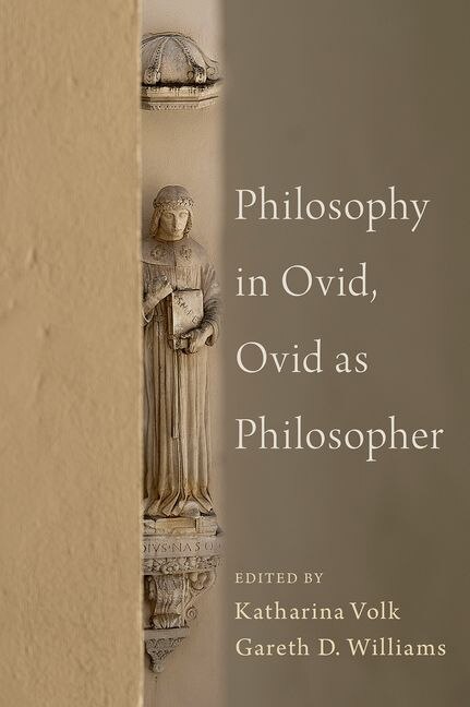 Philosophy In Ovid Ovid As Philosopher by Gareth Williams, Hardcover | Indigo Chapters