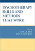 Psychotherapy Skills and Methods That Work by Clara E. Hill, Hardcover | Indigo Chapters