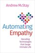 Automating Empathy by Andrew Mcstay, Paperback | Indigo Chapters