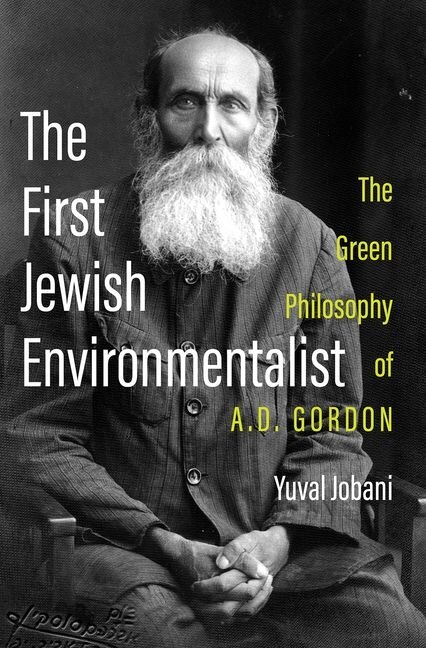 The First Jewish Environmentalist by Yuval Jobani, Hardcover | Indigo Chapters