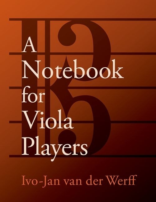 A Notebook for Viola Players by Ivo-Jan van der Werff, Paperback | Indigo Chapters