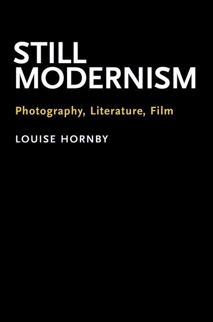 Still Modernism by Louise Hornby, Paperback | Indigo Chapters