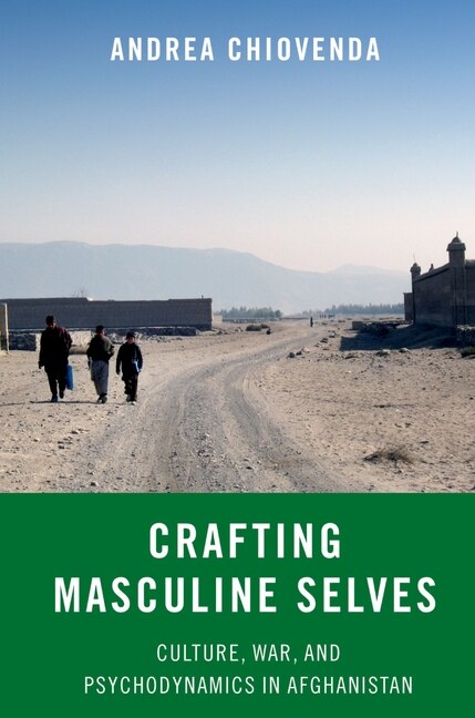 Crafting Masculine Selves by Andrea Chiovenda, Paperback | Indigo Chapters