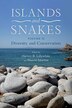 Islands and Snakes by Harvey B. Lillywhite, Hardcover | Indigo Chapters