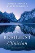 The Resilient Clinician by Robert J. Wicks, Hardcover | Indigo Chapters