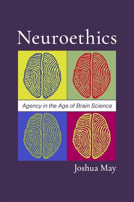 Neuroethics by Joshua May, Paperback | Indigo Chapters