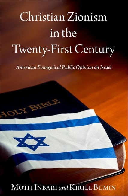 Christian Zionism in the Twenty-First Century by Motti Inbari, Hardcover | Indigo Chapters