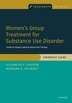 Women's Group Treatment for Substance Use Disorder by Elizabeth E. Epstein, Paperback | Indigo Chapters