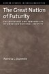 The Great Nation of Futurity by Patricia L. Dunmire, Hardcover | Indigo Chapters