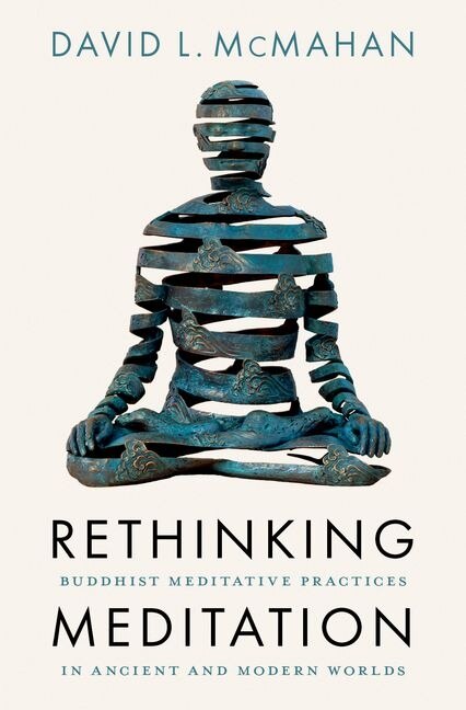 Rethinking Meditation by David L. McMahan, Hardcover | Indigo Chapters