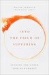 Into the Field of Suffering by David Schenck, Hardcover | Indigo Chapters