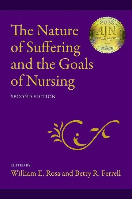 The Nature of Suffering and the Goals of Nursing by Betty R. Ferrell, Paperback | Indigo Chapters