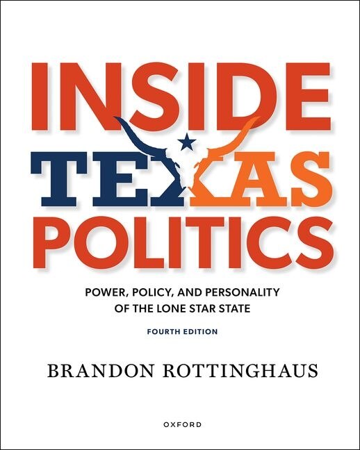 Inside Texas Politics by Brandon Rottinghaus, Paperback | Indigo Chapters