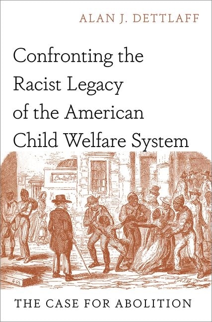 Confronting the Racist Legacy of the American Child Welfare System by Alan J. Dettlaff, Hardcover | Indigo Chapters