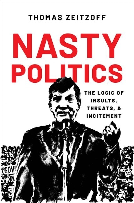 Nasty Politics by Thomas Zeitzoff, Paperback | Indigo Chapters