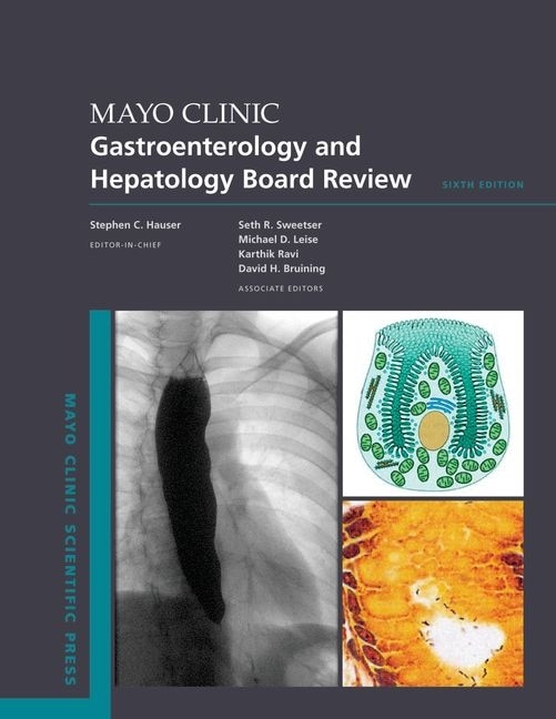 Mayo Clinic Gastroenterology and Hepatology Board Review by Stephen C. Hauser, Paperback | Indigo Chapters