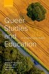 Queer Studies and Education by Nelson M. Rodriguez, Hardcover | Indigo Chapters