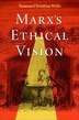 Marxs Ethical Vision by Vanessa Christina Wills, Hardcover | Indigo Chapters