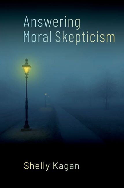 Answering Moral Skepticism by Shelly Kagan, Paperback | Indigo Chapters