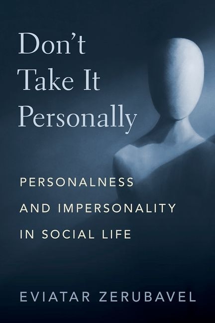 Don't Take It Personally by Eviatar Zerubavel, Paperback | Indigo Chapters