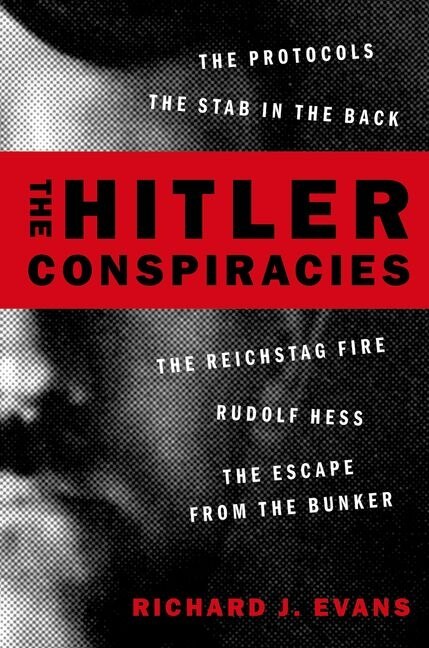 The Hitler Conspiracies by Richard J. Evans, Paperback | Indigo Chapters