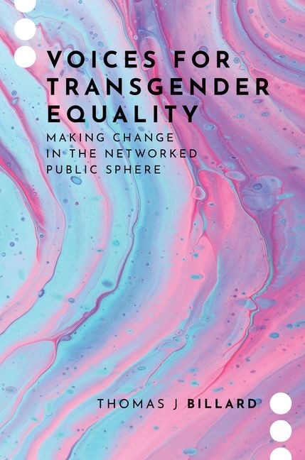Voices for Transgender Equality by Thomas J Billard, Paperback | Indigo Chapters