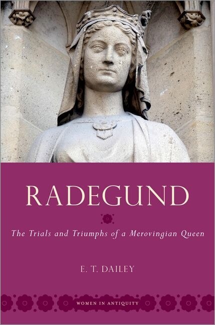 Radegund by E. T. Dailey, Paperback | Indigo Chapters