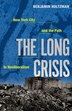 The Long Crisis by Benjamin Holtzman, Paperback | Indigo Chapters