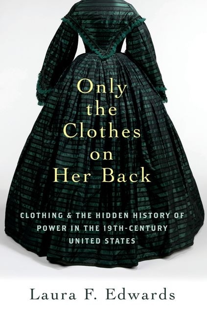 Only the Clothes on Her Back by Laura F. Edwards, Paperback | Indigo Chapters