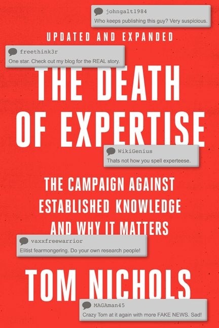 The Death of Expertise by Tom Nichols, Paperback | Indigo Chapters