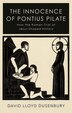 The Innocence of Pontius Pilate by David Lloyd Dusenbury, Paperback | Indigo Chapters
