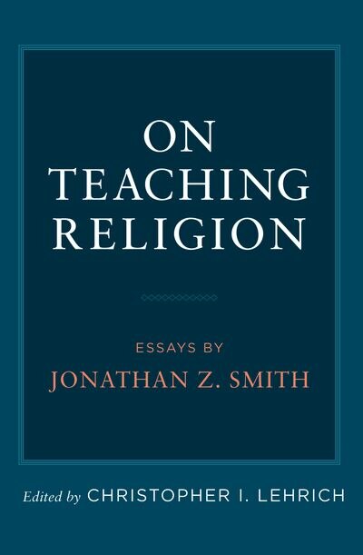 On Teaching Religion by Christopher I. Lehrich, Paperback | Indigo Chapters