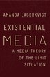 Existential Media by Amanda Lagerkvist, Paperback | Indigo Chapters