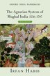 The Agrarian System of Mughal India by Irfan Habib, Paperback | Indigo Chapters