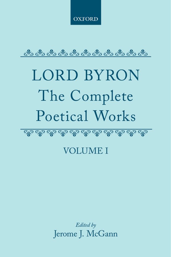 The Complete Poetical Works: Volume 1 by George Gordon, Lord Byron, Hardcover | Indigo Chapters