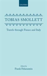 Travels through France and Italy by Tobias Smollett, Hardcover | Indigo Chapters