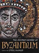 The Oxford History of Byzantium by Cyril Mango, Hardcover | Indigo Chapters