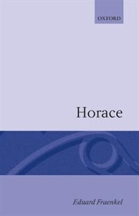 Horace by Eduard Fraenkel, Paperback | Indigo Chapters