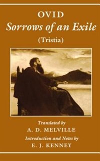 Sorrows of an Exile (Tristia) by Ovid, Hardcover | Indigo Chapters